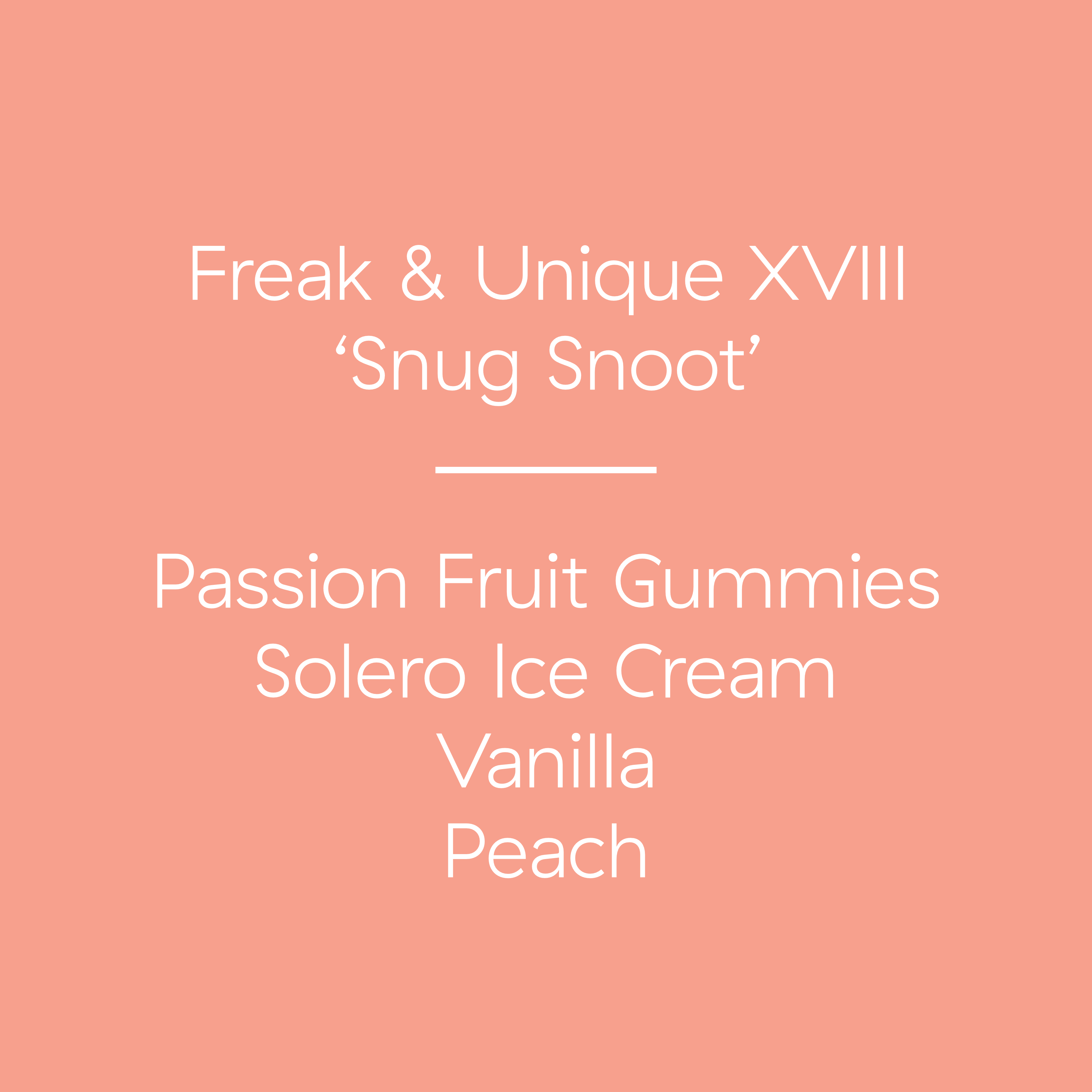 Freak & Unique XVIII - 'Snug Snoot' | Colombia | Rodrigo Sánchez