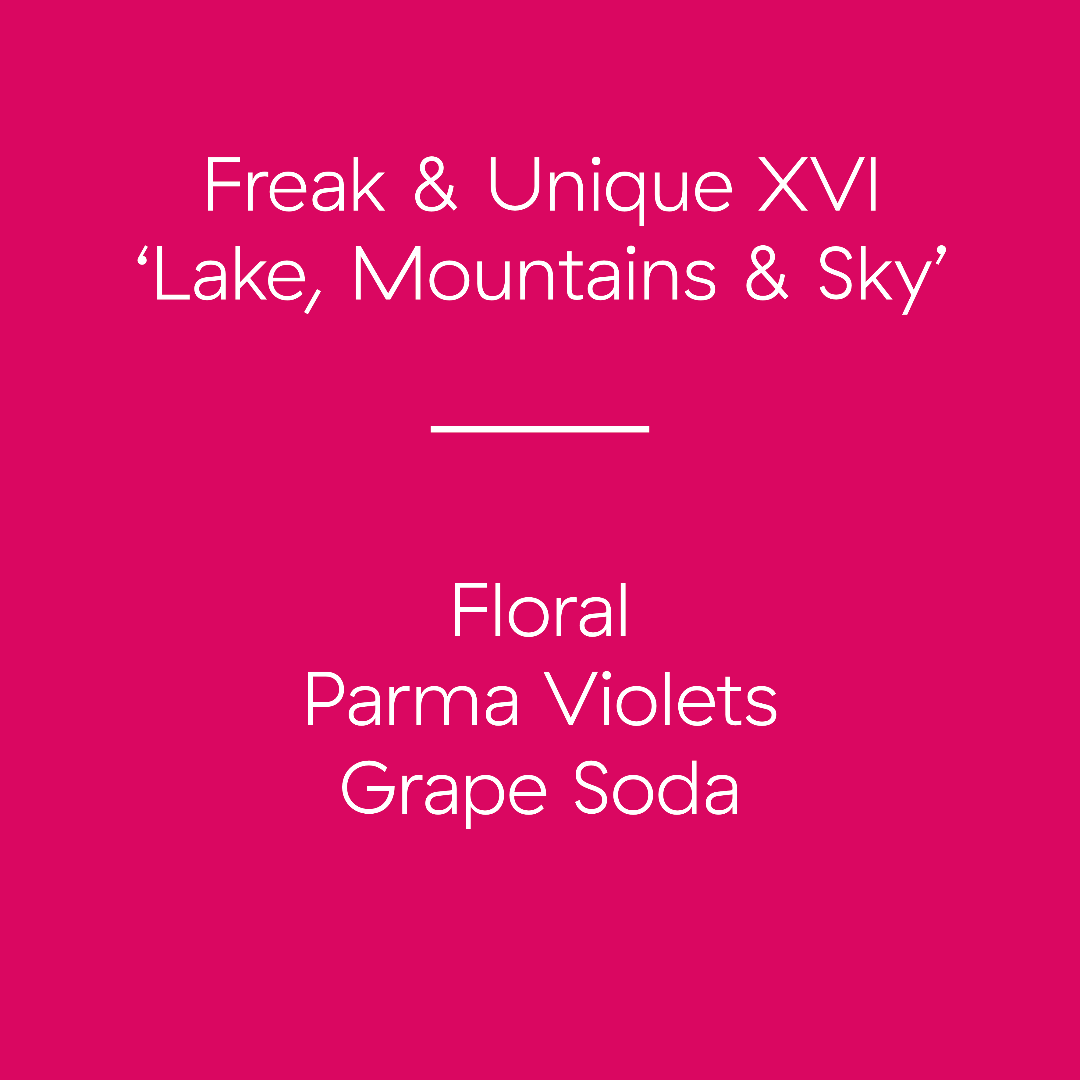 Freak & Unique XVI - 'Lake, Mountains & Sky' | Brazil | Rafael Vinhal Grape
